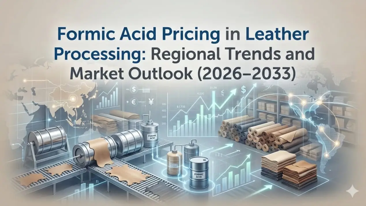 Formic Acid Pricing in Leather Processing: Regional Trends and Market Outlook (2026–2033)